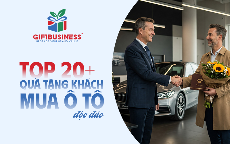 top 20 quà tặng khách mua ô tô