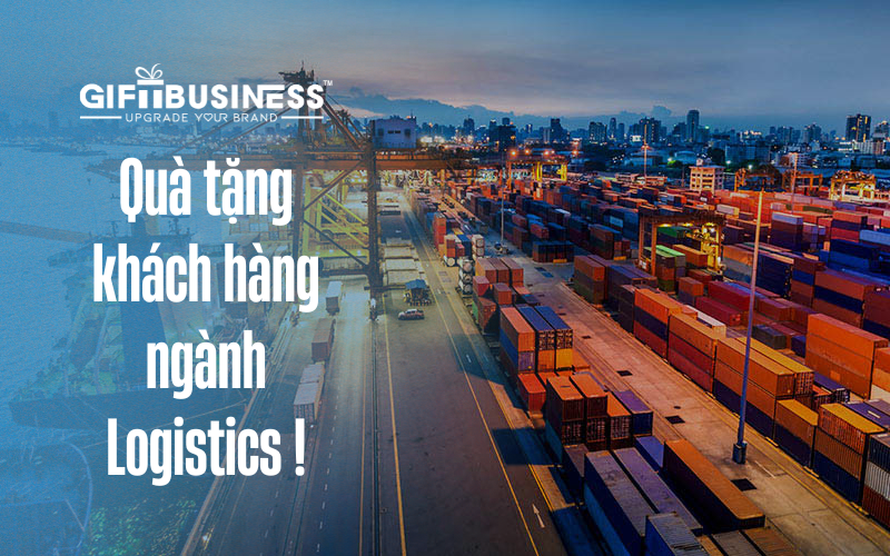 quà tặng khách hàng ngành logistics
