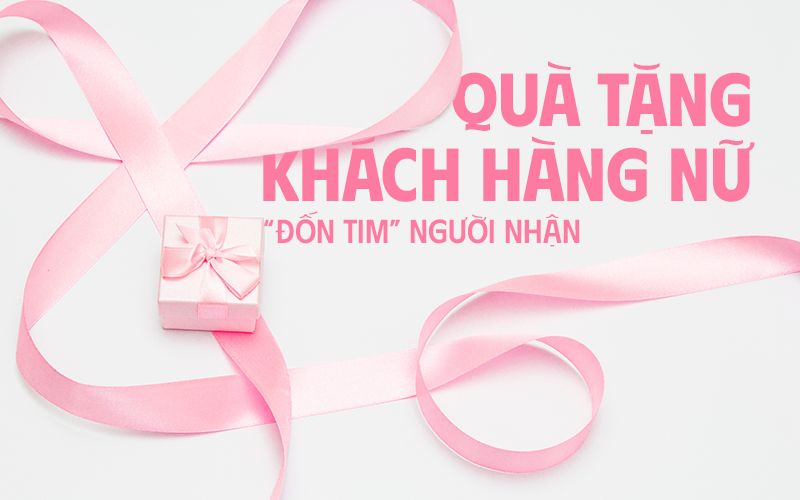 quà tặng khách hàng nữ