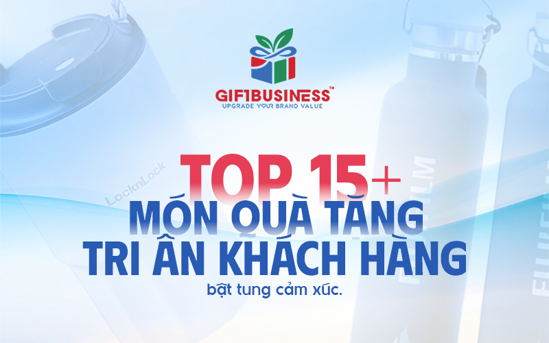 top 15 món quà tri ân khách hàng