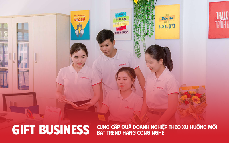 vì sao nên chọn gift business