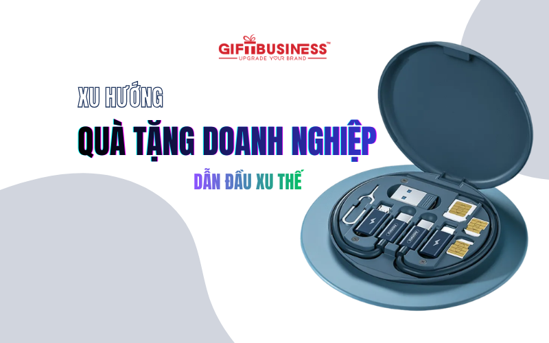 xu hướng quà tặng doanh nghiệp