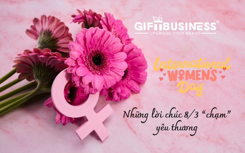 những lời chúc 8 3 chạm yêu thương