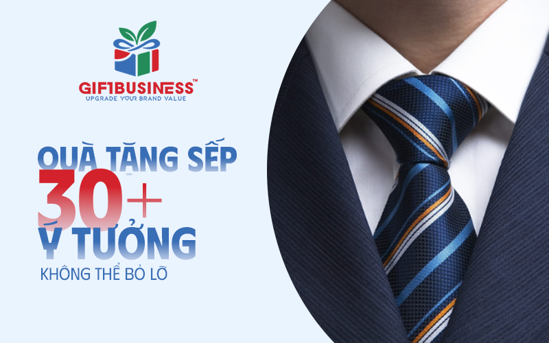 30 ý tưởng quà tặng sếp không thể bỏ lỡ
