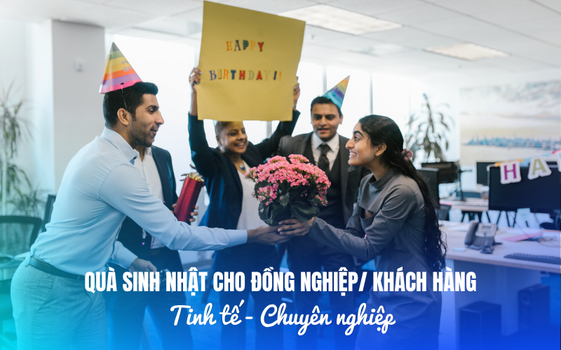 quà sinh nhật cho đồng nghiệp - khách hàng